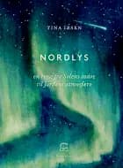 Nordlys af Tina Ibsen