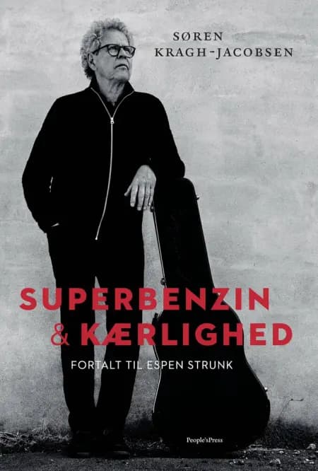 Superbenzin & kærlighed af Søren Kragh-Jacobsen