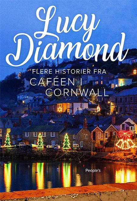 Flere historier fra caféen i Cornwall af Lucy Diamond