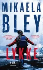 Lykke af Mikaela Bley