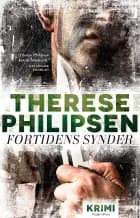 Fortidens synder af Therese Philipsen