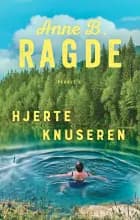 Hjerteknuseren af Anne B. Ragde