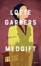 Medgift af Lotte Garbers