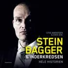 Stein Bagger & inderkredsen af Stig Andersen og Erik Ove