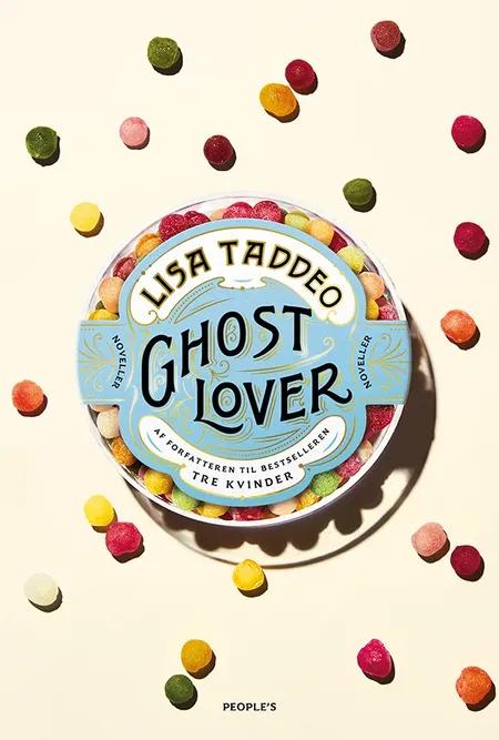 Ghost Lover af Lisa Taddeo