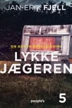 Lykkejægeren af Jan-Erik Fjell
