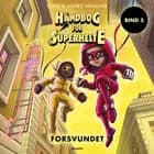 Håndbog for superhelte 5: Forsvundet af Elias Våhlund og Agnes Våhlund