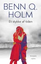 Et stykke af tiden af Benn Q. Holm