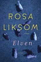 Elven af Rosa Liksom