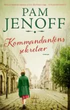 Kommandantens sekretær af Pam Jenoff