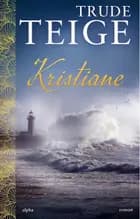 Kristiane af Trude Teige