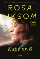 Kupé nr. 6 af Rosa Liksom