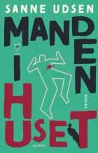 Manden i huset af Sanne Udsen