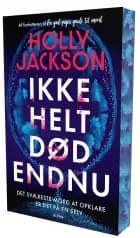 Ikke helt død endnu af Holly Jackson
