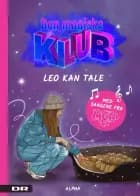Den magiske klub 3 - Leo kan tale af DR/Laura Ringo