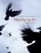 Skyldig og fri af Flemming Baatz Kristensen