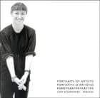 Portraits of Artists, Portraits of artists, Kunstnerportrætter af Lars Schwander