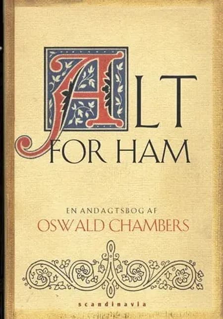 Alt for Ham af Oswald Chambers