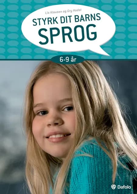 Styrk dit barns sprog 6-9 år af Lis Klausen