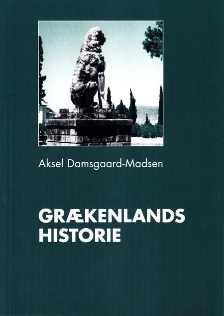 Grækenlands historie af Aksel Damsgaard-Madsen