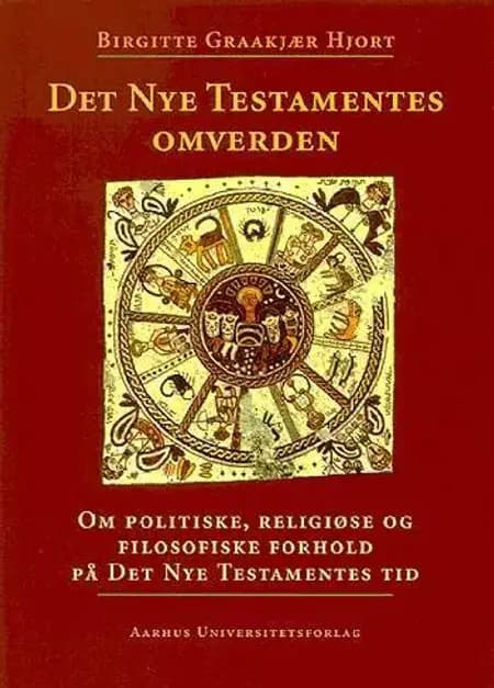 Det Nye Testamentes omverden af Birgitte Graakjær Hjort