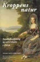 Kroppens natur af Signe Mellemgaard