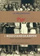 Pige i modstandskampen af Lis Mellemgaard