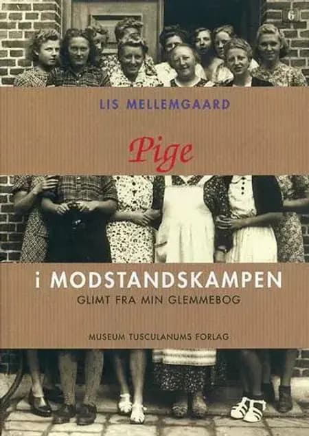 Pige i modstandskampen af Lis Mellemgaard