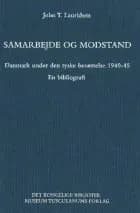 Samarbejde og modstand af John T. Lauridsen