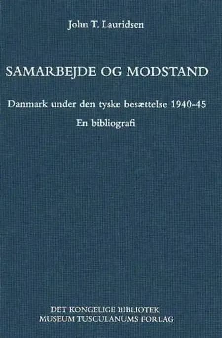 Samarbejde og modstand af John T. Lauridsen