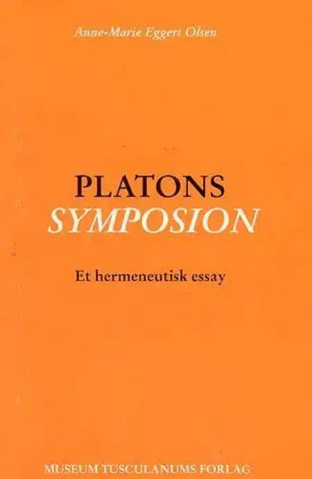 Platons symposion af Anne-Marie Eggert Olsen