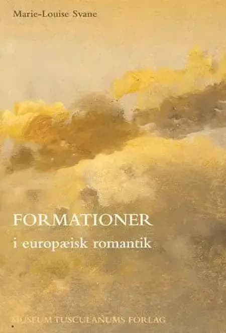 Formationer i europæisk romantik af Marie-Louise Svane