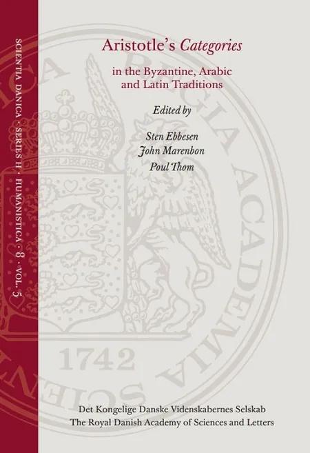Aristotle's Categories in the Byzantine, Arabic and Latin traditions af Sten Ebbesen