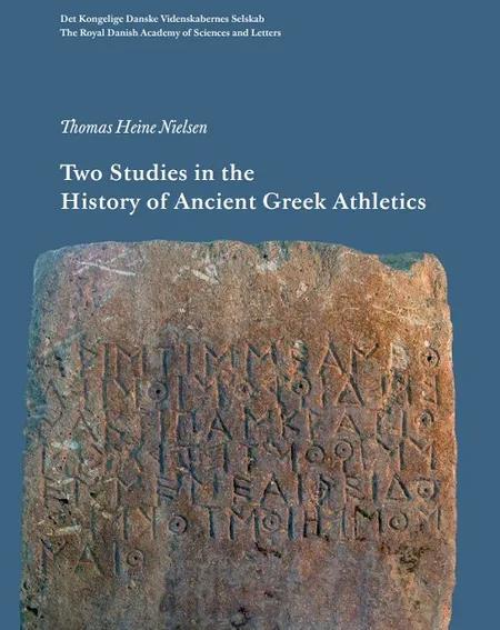 Two Studies in the History og Ancient Greek Athletics af Thomas Heine Nielsen