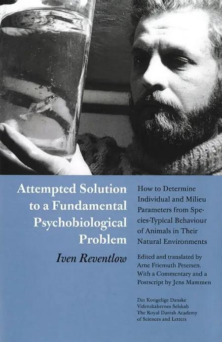 Attempted Solution to a Fundamental Psychobiological Problem af Red. Arne Friemuth Petersen