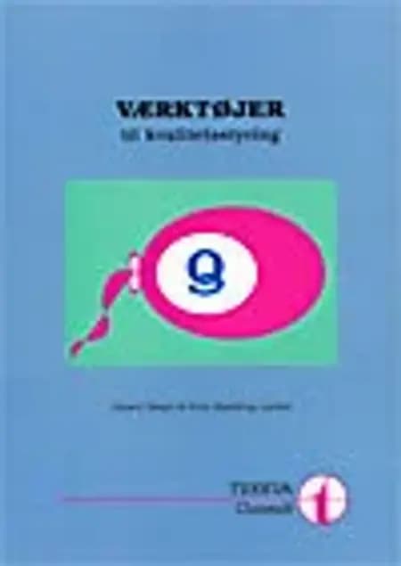 Værktøjer til kvalitetsstyring af Jørgen Biegel