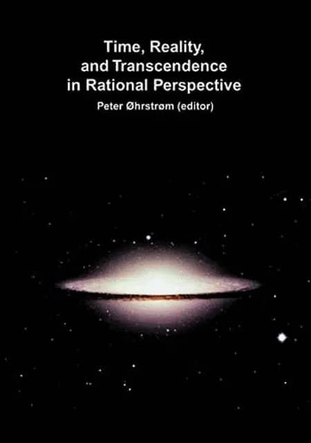 Time, reality and transcendence in rational perspective af Peter Øhrstrøm