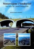 Motorvejene i Vendsyssel af Henrik Bredmose Simonsen