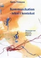 Kommunikation - tekst i kontekst af Søren Frimann Trads