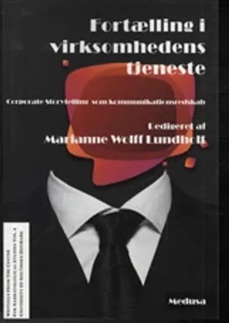 Fortælling i virksomhedens tjeneste af Marianne Wolff Lundholt