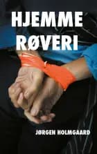 Hjemmerøveri af Jørgen Holmgaard