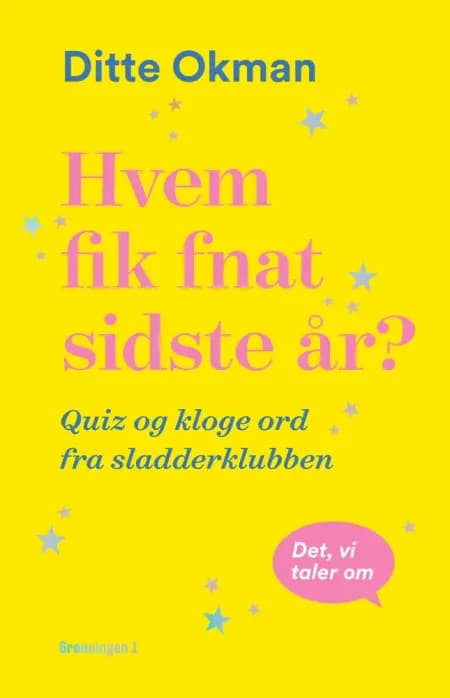Hvem fik fnat sidste år? af Ditte Okman