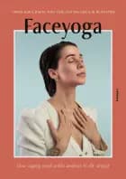 Faceyoga af Tanja Eskildsen, Cecilie Blaksted og Niki Terlich