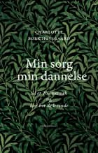 Min sorg min dannelse af Charlotte Bork Høvsgaard