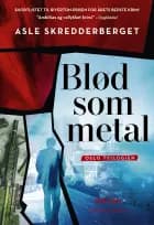 Blød som metal af Asle Skredderberget