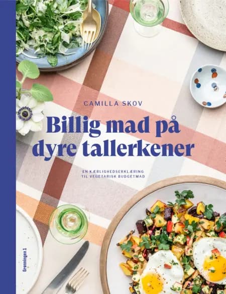 Billig mad på dyre tallerkener af Camilla Skov