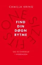 Find din døgnrytme af Camilla Kring