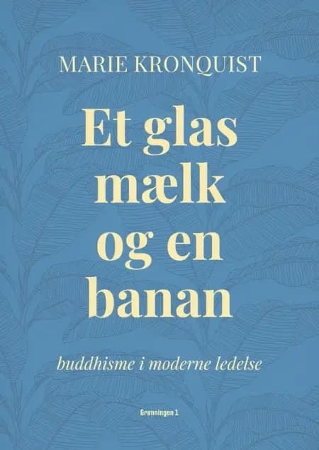 Et glas mælk og en banan af Marie Kronquist