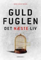 Guldfuglen – det næste liv af Marie Louise Toksvig