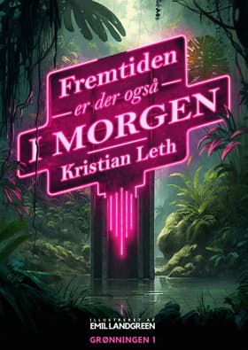 Fremtiden er der også i morgen af Kristian Leth